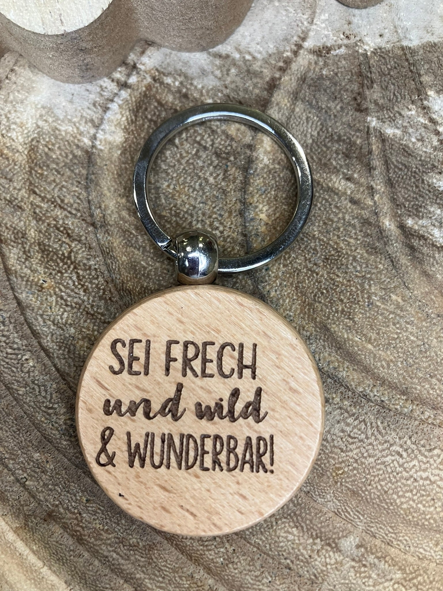 Schlüsselanhänger "Sei wild..."