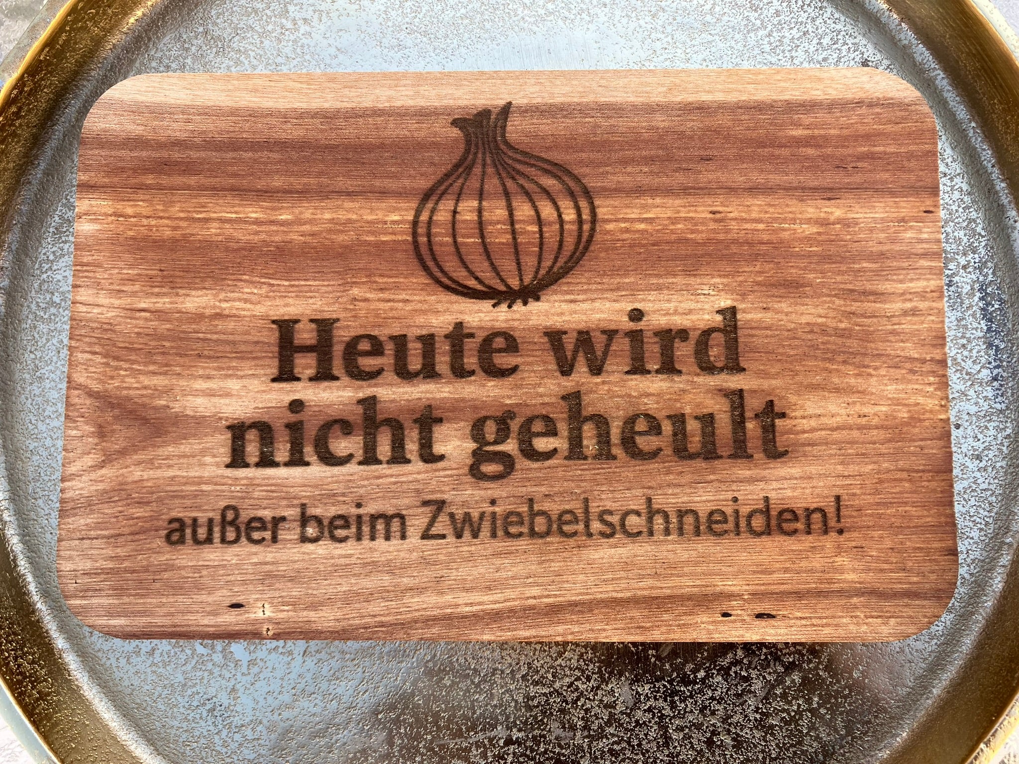 Schneidbrett "Heute wird nicht geheult"